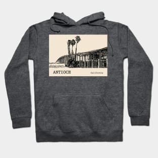 Antioch - California Hoodie